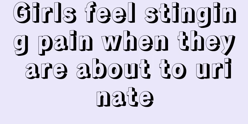 Girls feel stinging pain when they are about to urinate