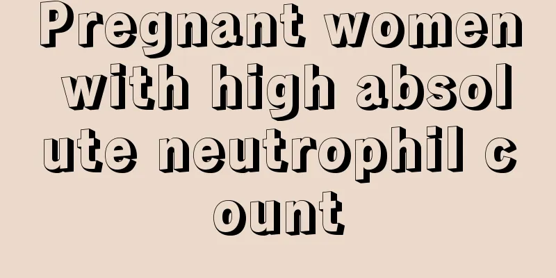 Pregnant women with high absolute neutrophil count