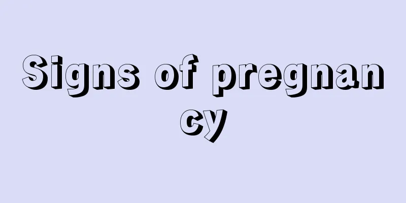 Signs of pregnancy