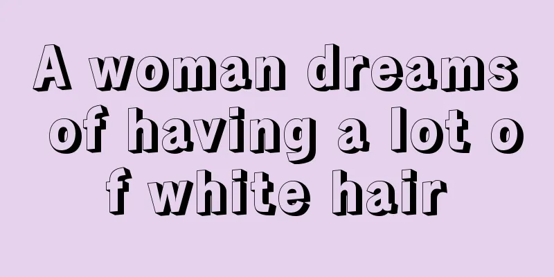 A woman dreams of having a lot of white hair