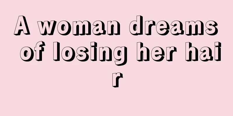 A woman dreams of losing her hair