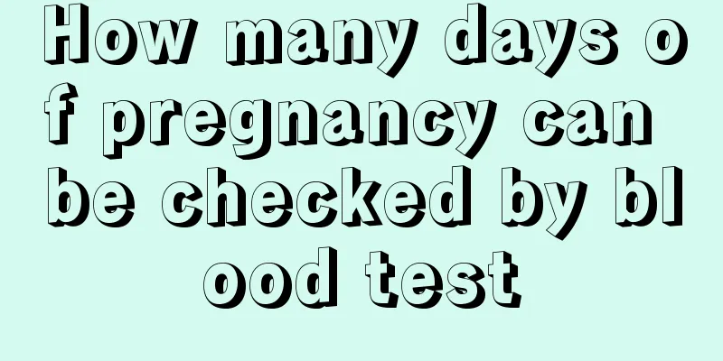 How many days of pregnancy can be checked by blood test