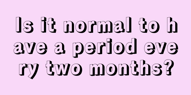 Is it normal to have a period every two months?