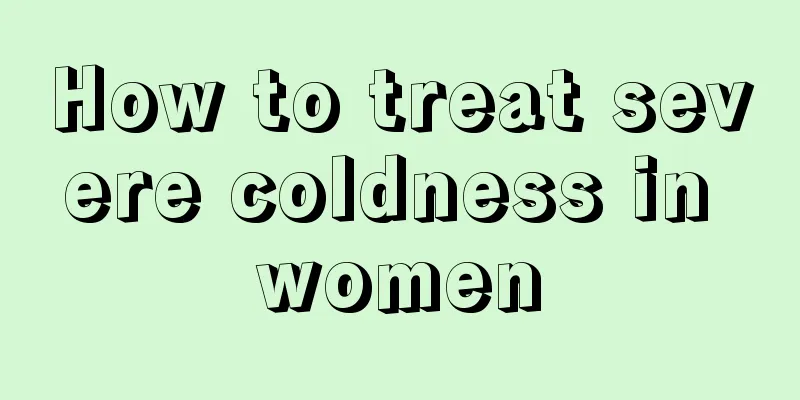 How to treat severe coldness in women