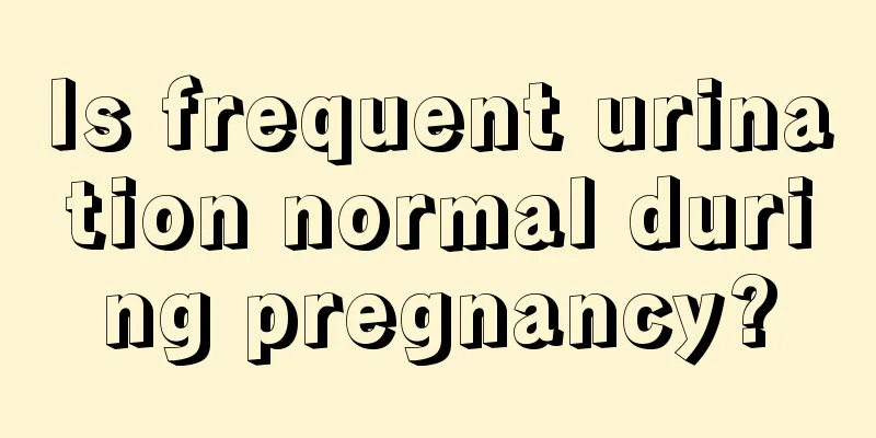 Is frequent urination normal during pregnancy?