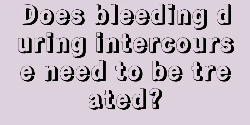 Does bleeding during intercourse need to be treated?