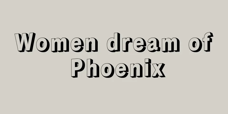 Women dream of Phoenix