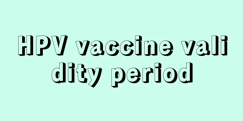 HPV vaccine validity period