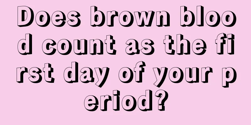 Does brown blood count as the first day of your period?