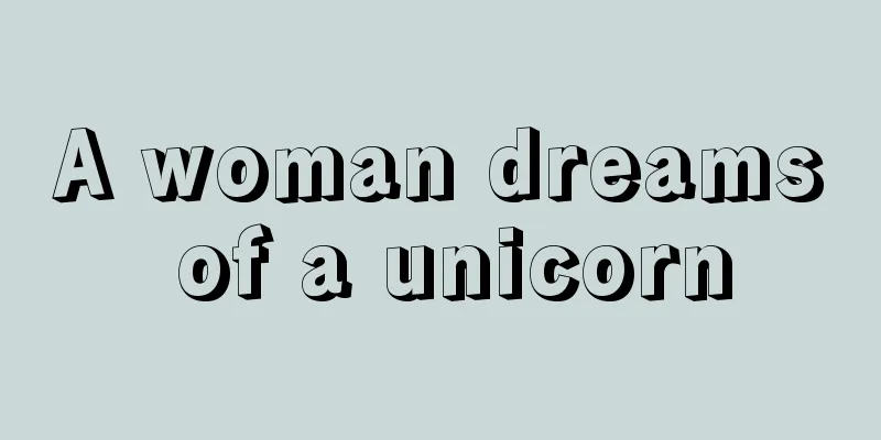 A woman dreams of a unicorn