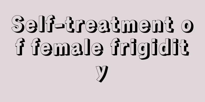 Self-treatment of female frigidity