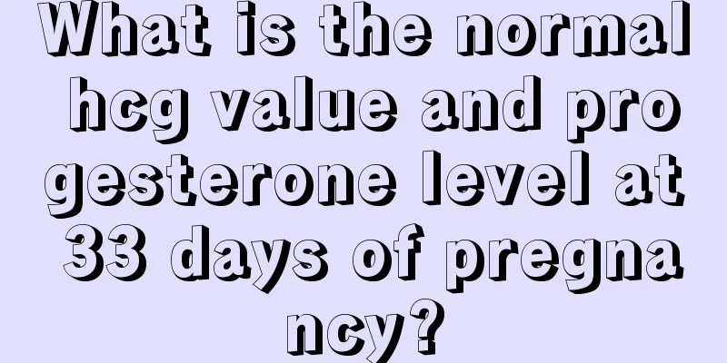 What is the normal hcg value and progesterone level at 33 days of pregnancy?