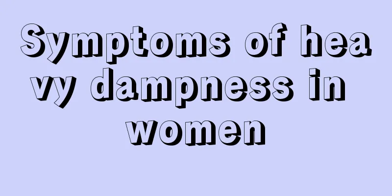 Symptoms of heavy dampness in women