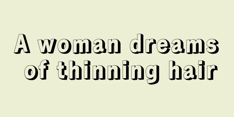 A woman dreams of thinning hair