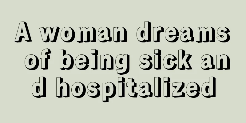 A woman dreams of being sick and hospitalized