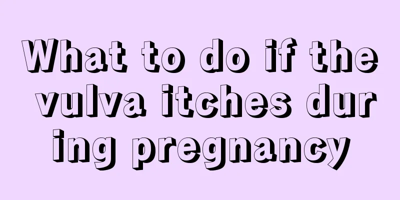 What to do if the vulva itches during pregnancy