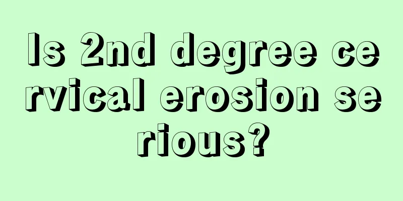 Is 2nd degree cervical erosion serious?