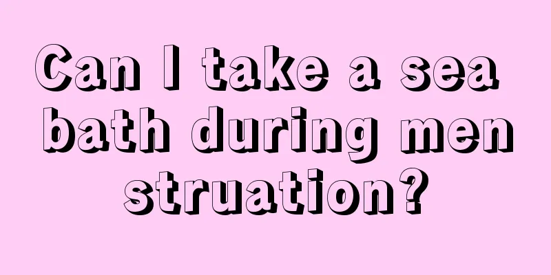 Can I take a sea bath during menstruation?