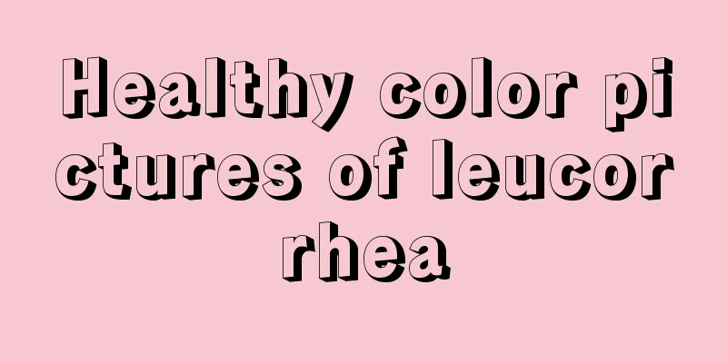 Healthy color pictures of leucorrhea