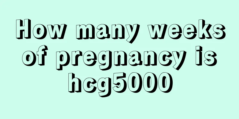 How many weeks of pregnancy is hcg5000