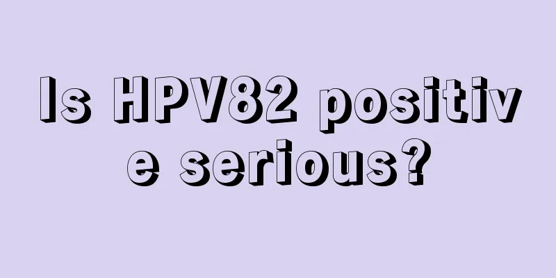 Is HPV82 positive serious?