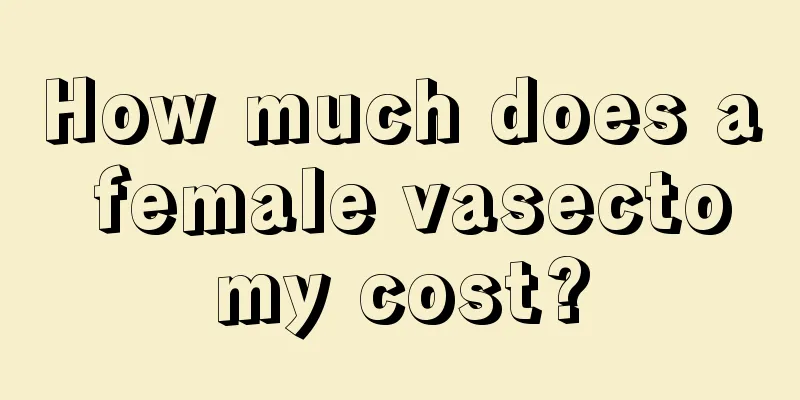 How much does a female vasectomy cost?