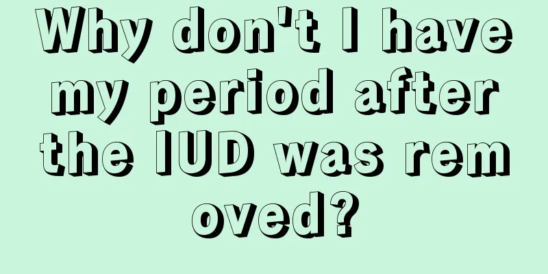 Why don't I have my period after the IUD was removed?