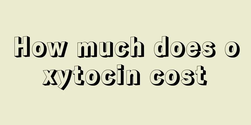 How much does oxytocin cost