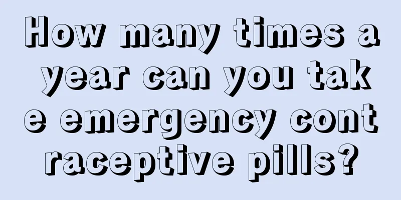 How many times a year can you take emergency contraceptive pills?