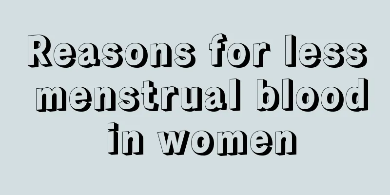 Reasons for less menstrual blood in women