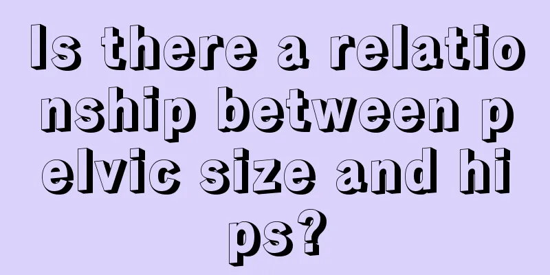 Is there a relationship between pelvic size and hips?