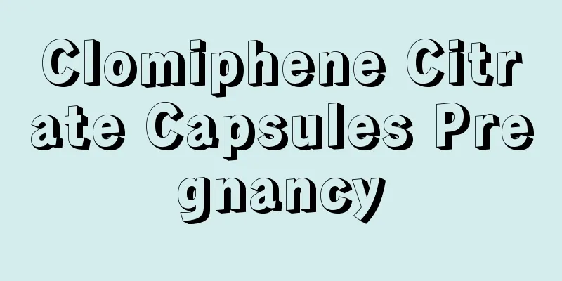 Clomiphene Citrate Capsules Pregnancy