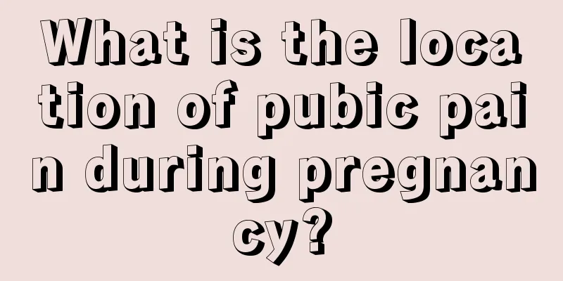 What is the location of pubic pain during pregnancy?