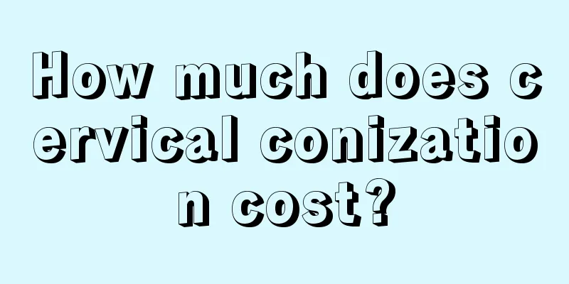 How much does cervical conization cost?