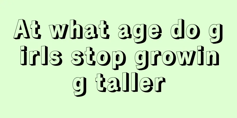 At what age do girls stop growing taller