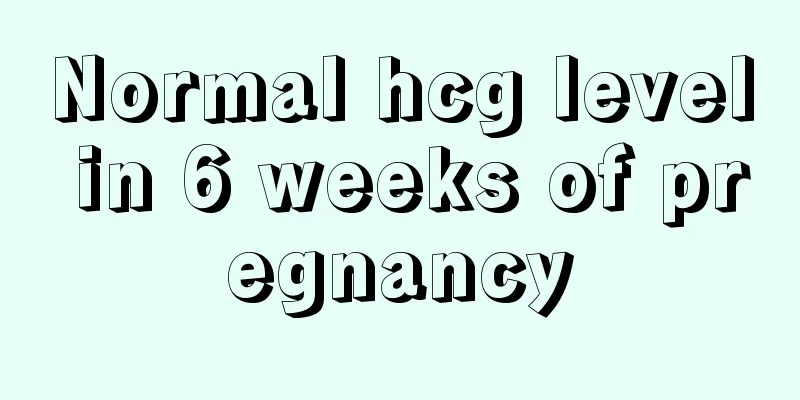 Normal hcg level in 6 weeks of pregnancy