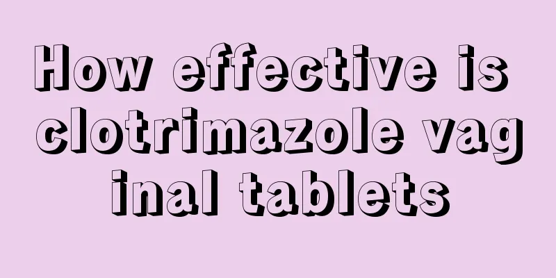 How effective is clotrimazole vaginal tablets