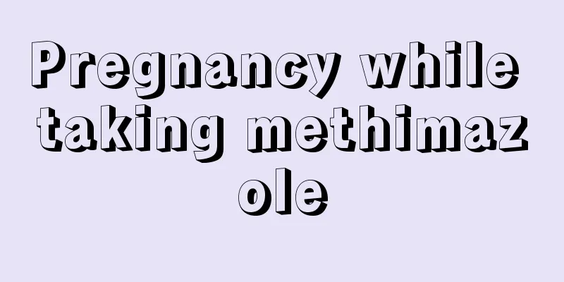 Pregnancy while taking methimazole