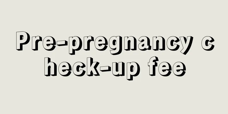 Pre-pregnancy check-up fee