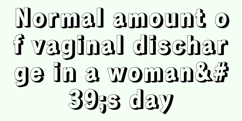 Normal amount of vaginal discharge in a woman's day