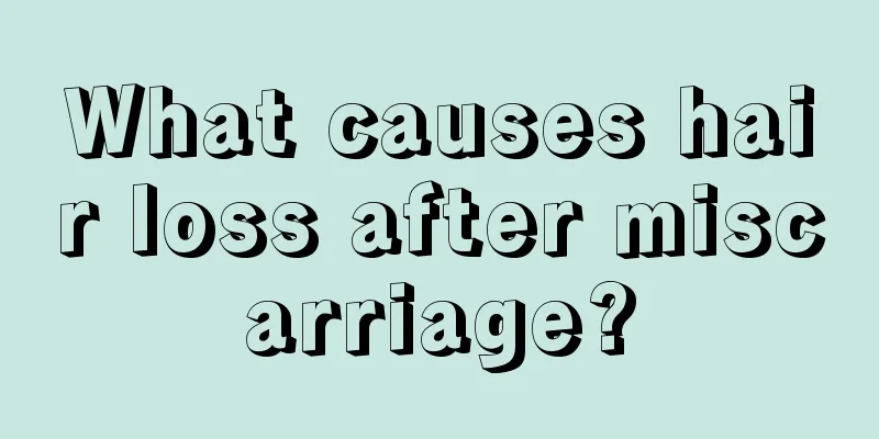 What causes hair loss after miscarriage?