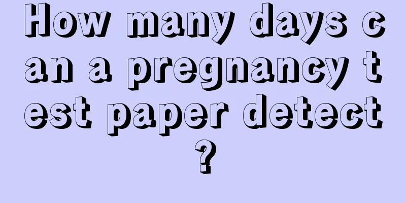 How many days can a pregnancy test paper detect?