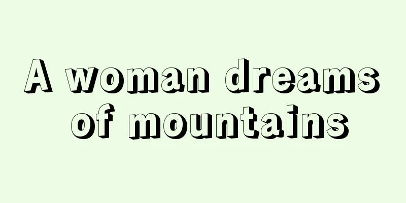 A woman dreams of mountains