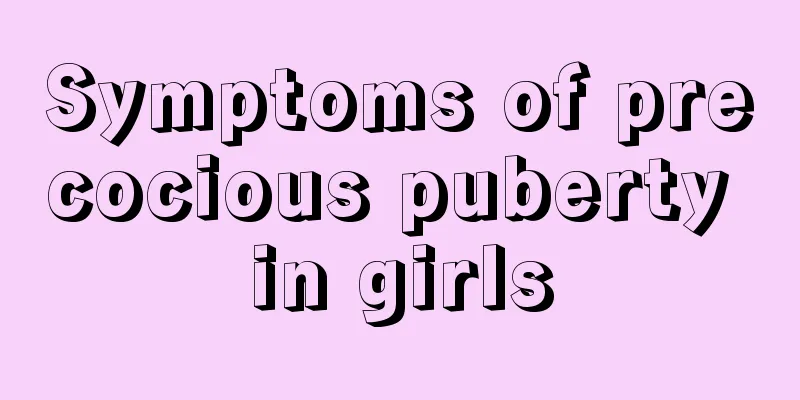 Symptoms of precocious puberty in girls