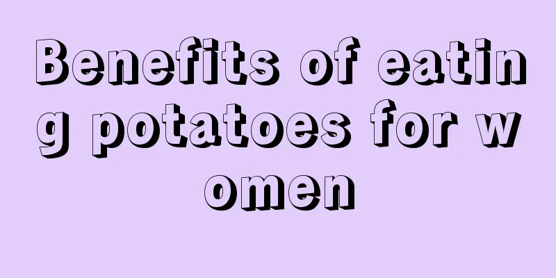 Benefits of eating potatoes for women