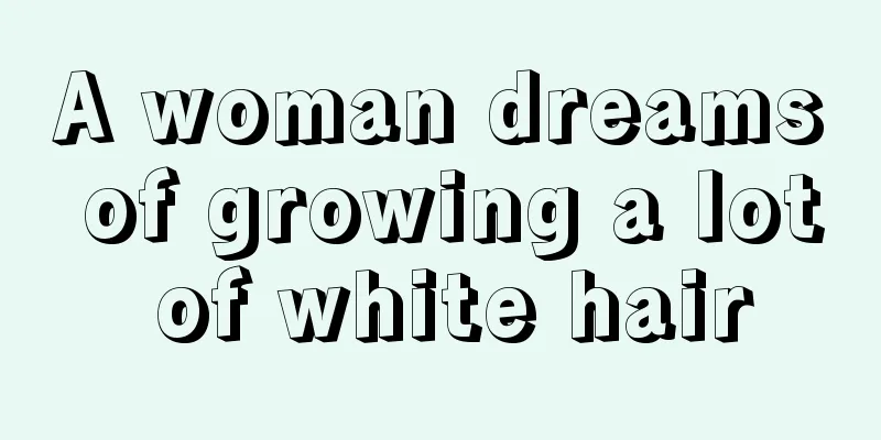 A woman dreams of growing a lot of white hair