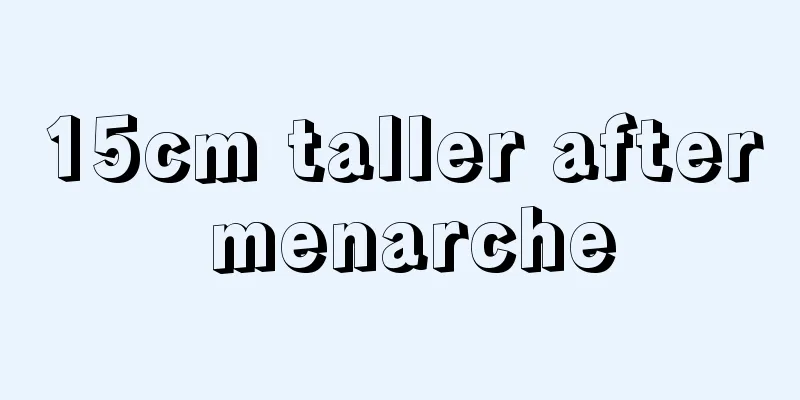 15cm taller after menarche