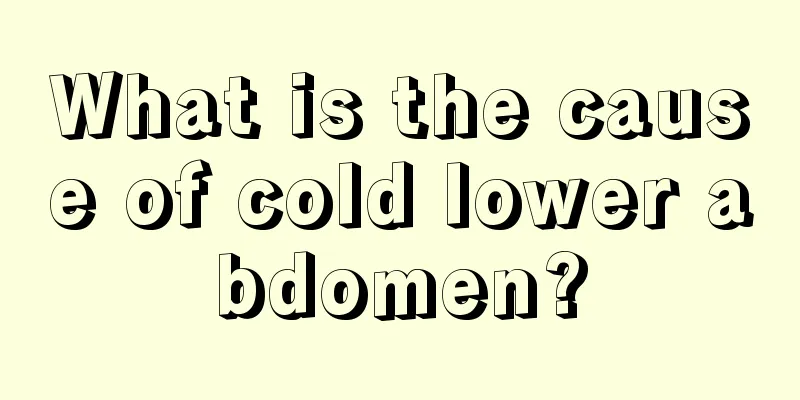 What is the cause of cold lower abdomen?