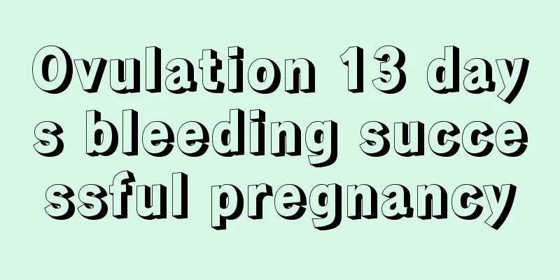 Ovulation 13 days bleeding successful pregnancy