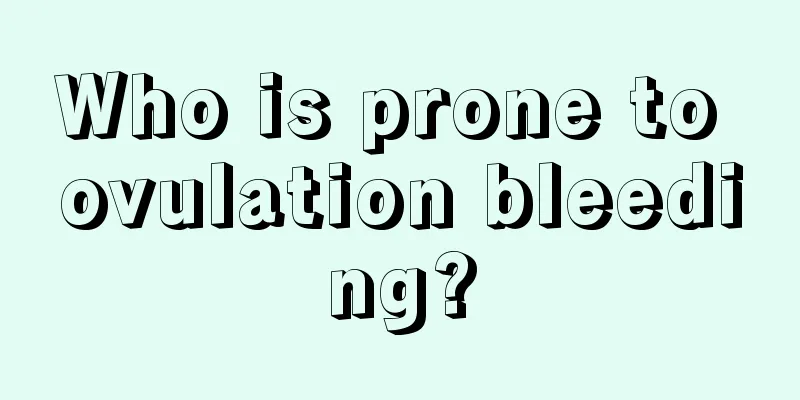 Who is prone to ovulation bleeding?